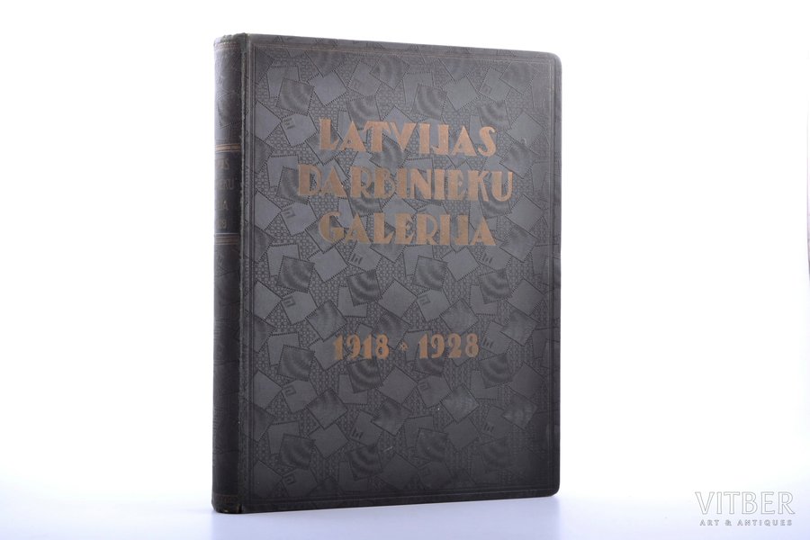 "Latvijas darbinieku galerija 1918-1928", redakcija: P.Kroderis, 1929 g., Grāmatu draugs, Rīga, 466 lpp., 29 x 22 cm