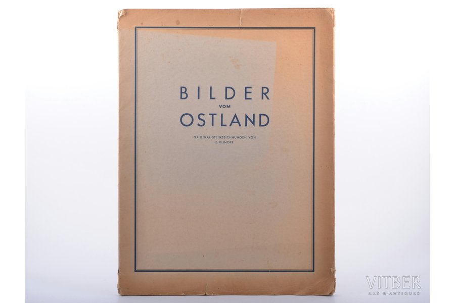 E. Klimoff, "Bilder vom Ostland", original-steinzeichnungen, K.Rasiņa apgāds, Rīga, 39.8 x 30 cm, 10 ilustrācijas mapē, 20. gs. 40-tie gadi