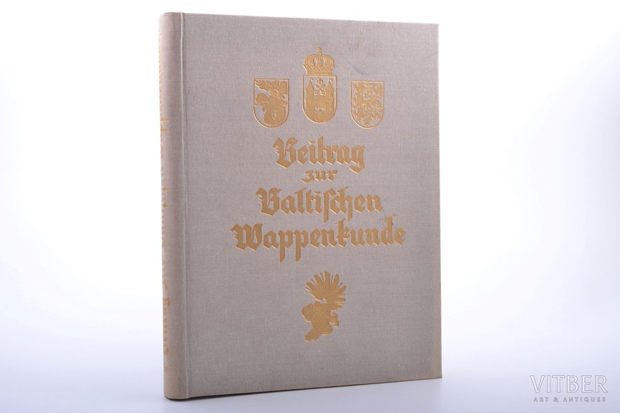 Max Müller, "Beitrag zur baltischen Wappenkunde", apcerējums par Baltijas heraldiku, faksimiltipa izdevums, 1994 g., Latvijas Akadēmiskā bibliotēka, Rīga, 29 x 22.6 cm