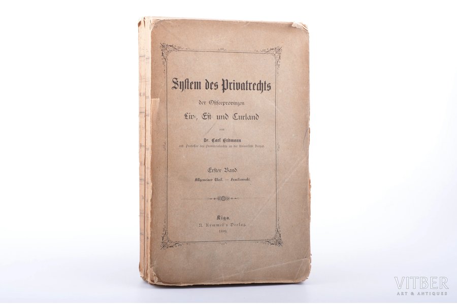 "System des Privatrechts der Ostseeprovinzen Liv-, Est- und Curland", 1889, N. Kymmel's Verlag, Riga, X, 566 pages, text block falls apart, uncut pages, 23.8 x 15 cm