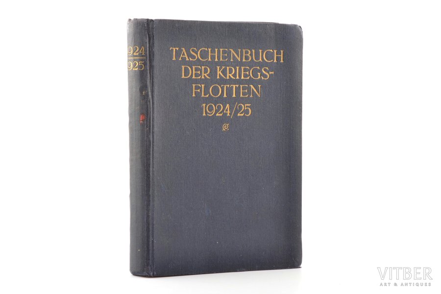 B. Weyer, "Taschenbuch der Kriegsflotten. XXII Jahrgang 1924/25", 1925 g., J. F. Lehmanns Verlag, Minhene, 349 lpp., zīmogi, 17 x 11.5 cm