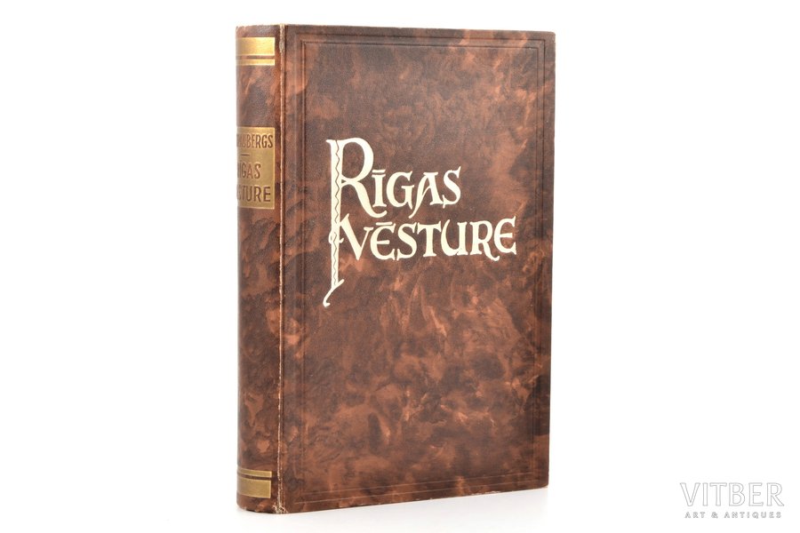 Jānis Straubergs, "Rīgas vēsture", Grāmatu draugs, Riga, 491 pages, illustrations on separate pages, colored book edge, 24 x 16 cm, 30-ties of 20th cent.