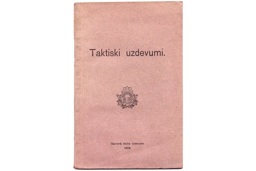 tulkojums no vācu valodas, "Taktiskie uzdevumi", 1923, Galvenā štaba izdevums, 64 pages, stamps, 22,4x14,6 cm