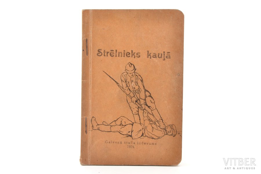 "Strēlnieks kaujā", 1924, Galvenā štaba izdevums, 61 pages, 17 x 11 cm