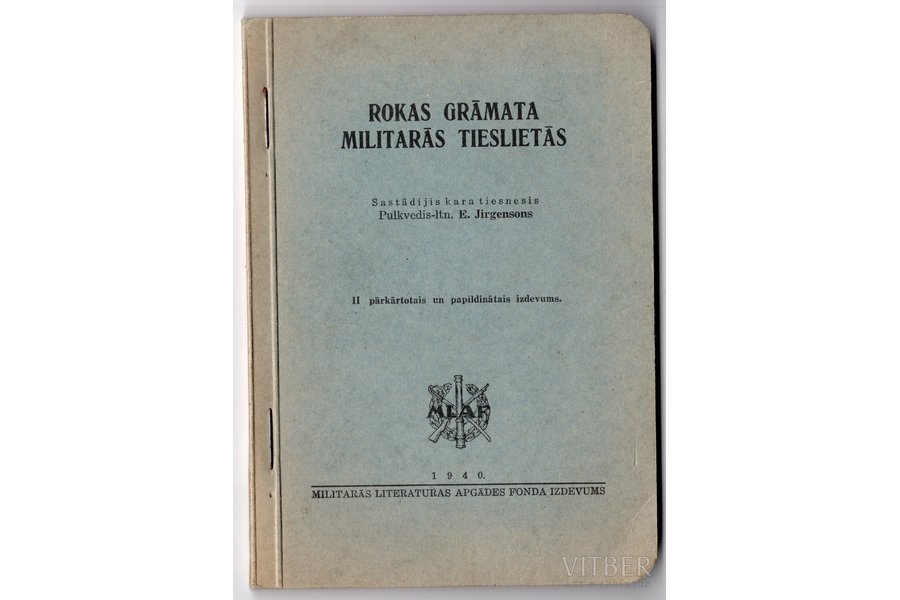 "Rokas grāmata militārās tieslietās", 1940 г., Militārās literatūras apgādes fonda izdevums, Рига, 132 стр., 17.6x12.5 cm