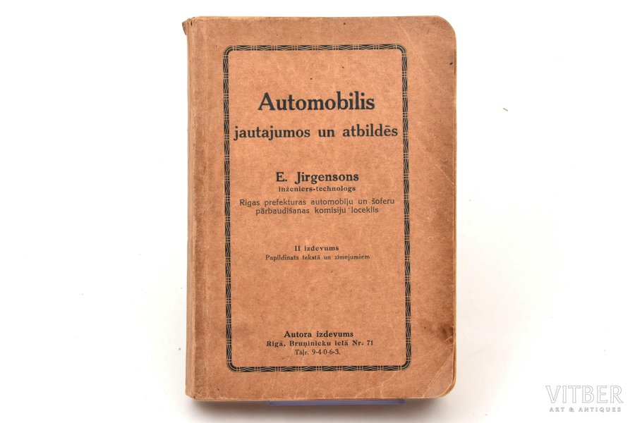 E. Jirgensons, "Automobilis jautājumos un atbildēs", II izdevums, 1928, Autora izdevums, типография "Vārds", Riga, 80 pages, 17 x 11.4 cm