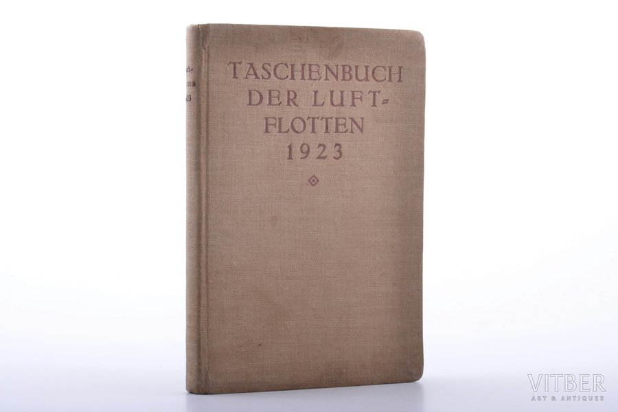 Werner von Langsdorff, "Taschenbuch der Luftflotten", III Jahrgang, 1923 g., J. F. Lehmanns Verlag, Minhene, 278 lpp., 17.1 x 11.5 cm