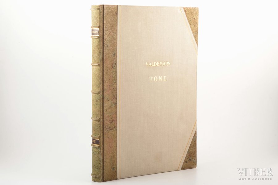 "Valdemars Tone", autora un Ed. Melbārda redakcijā ar J. Siliņa ievadu, 64 attēli, 1943, Riga, Zelta ābele, half leather binding with gold embossing, 33.5 x 24 сm