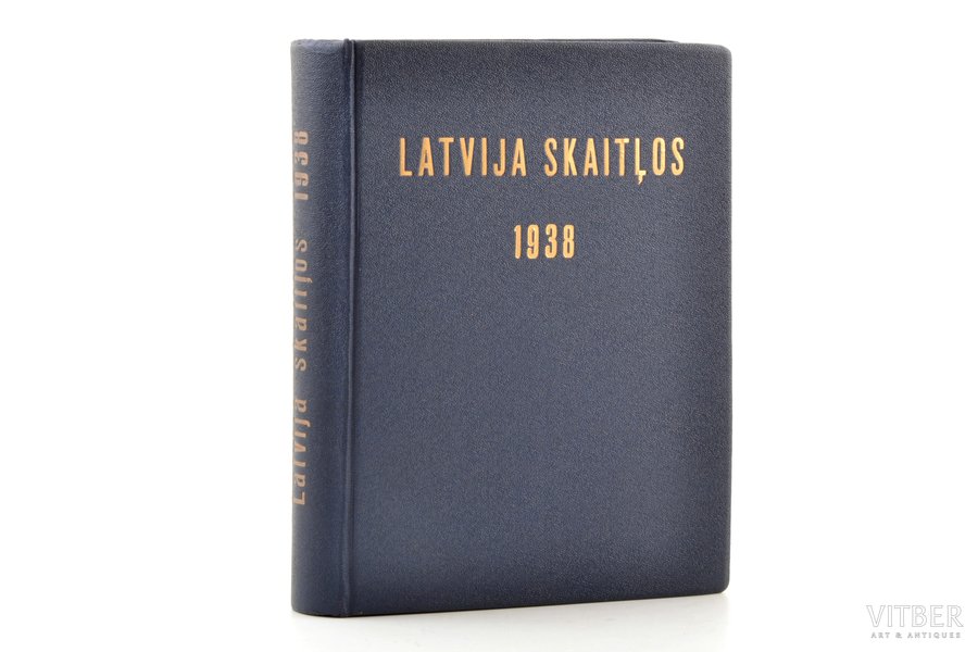 "Latvija skaitļos 1938", edited by A. Maldups, 1938, Valsts statistikas pārvaldes izdevums, Riga, 536 pages, illustrations on separate pages, 17 x 13 cm