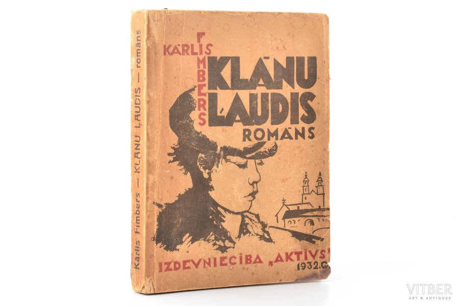 Kārlis Fimbers, "Klānu ļaudis", romāns, vāks - P. Šterns, 1932, Aktīvs, Riga, 254 pages, stains on book covers, marks on title page, 17 x 12.5 cm