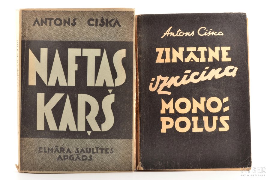 set of 2 books: Antons Ciška, "Zinātne iznīcina monopolus / Naftas karš", vāku zīmējis S. Vidbergs, 1944, Elmāra Saulītes apgāds, Riga, 287 / 277 pages, marks on title page, 21 x 15 cm
