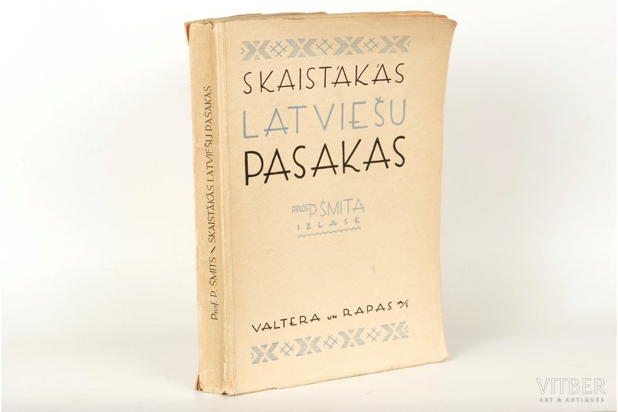 prof.Šmita izlase, "Skaistākās latviešu pasakas", 1935, Verlag F.Willmy, Riga, 375 pages