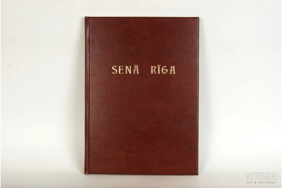 F.Baloža, R.Šnores redakcijā, "Senā Rīga", 1937, Saule apgādniecība, Riga, 102 pages