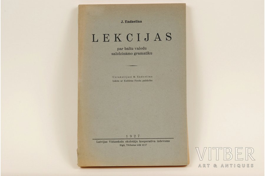 J. Endzelīna, "Lekcijas par baltu valodu salīdzināmo gramatiku", 1927, Latvijas aeroklubs, Riga, 309 pages