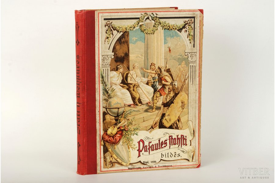 "Pasaules stāsti bildēs, skati iz vēstures", 1899 г., Kontinents, Рига, 304 стр.
