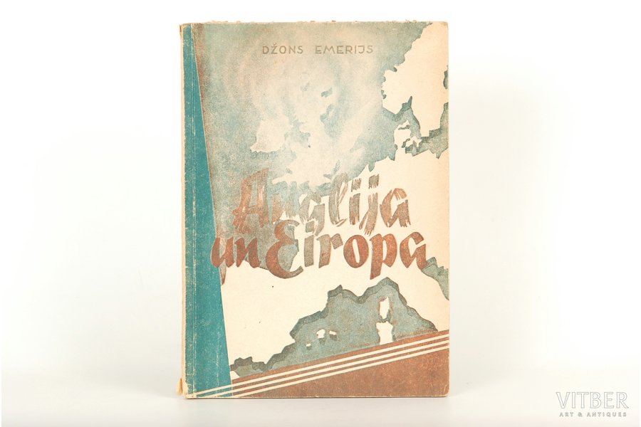 Dž.Emerijs, "Anglija un Eiropa", 1943, Krasta artilerijas pulka izdevums, Riga, 71 pages