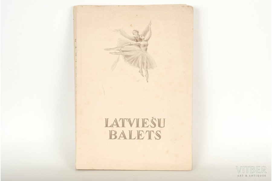 Georgs Štāls, "Latviešu balets", 1943, J.Ozoliņa izdevniecība, Riga, 120 pages