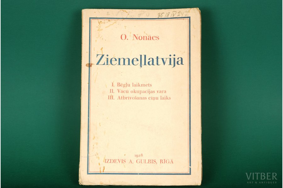 O.Nonācs, "Ziemeļlatvija", 1928, A.Krēsliņa spiestuve, Riga, 175 pages
