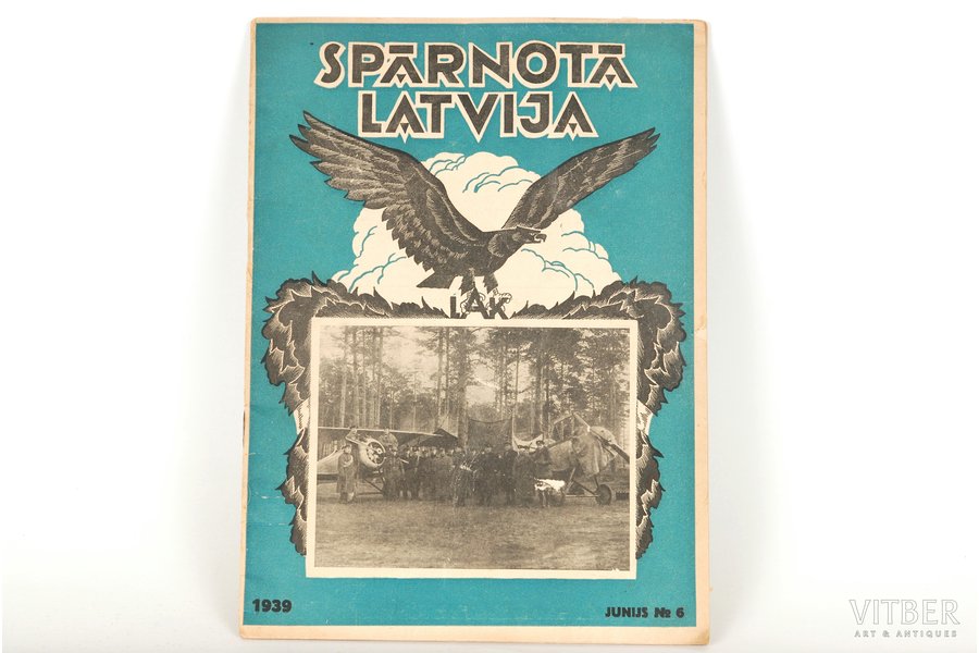 Žurnāls aviācijas veicināšanai, Nr. 6, jūnijs, "Spārnotā Latvija", 1939, Riga, 193-226 pages