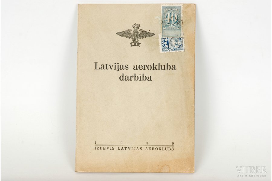 "Latvijas aerokluba darbība", 1939 g., Latvijas kara invalidu savienības izdevums, Rīga, 53 lpp.