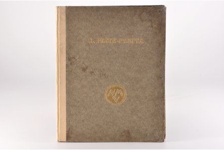 "Alfreds Plīte-Pleita", V. Peņģerots, 1925, Riga, Neatkarīgo Mākslinieku Vienība, 90 pages, copy Nr. 1 (printed in 2000 copies, 50 of them numbered)