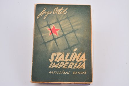 Dr. jur. Hugo Vītols, "Staļina imperija patiesības gaismā", 1943, A.Gulbis, Riga, 217 pages, 21.8 x 15.5 cm