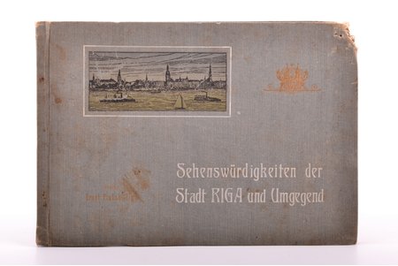 "Sehenswürdigkeiten der Stadt Riga und Umgegend in Wort und Bild" - album of sights of Riga, Siebente Auflage, Ernst Plates, Riga, damaged cover, 15.1 x 21.5 cm