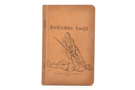 "Strēlnieks kaujā", 1924, Galvenā štaba izdevums, 61 pages, 17 x 11 cm