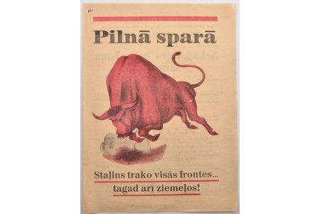 agitācijas materiāls, Otrais Pasaules karš, "Pilnā sparā Staļins trako visās frontēs... Tagad arī ziemeļos.", Latvija, 20. gs. 40tie g., 30.8 x 22.5 cm