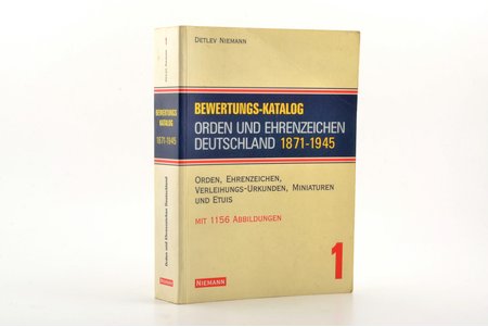 "Orden Und Ehrenzeichen Deutschland 1871-1945 (Ордена и награды Германии / Vācijas ordeņi un apbalvojumi / Orders and awards of Germany)", Detlev Niemann, 1999 g., Hamburga, 632 lpp., 21 x 14.5 сm