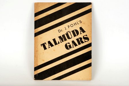 Dr. J. Pohl's, "Talmūda gars", 1942, P.Neldera (O.Krolla) izdevniecība, Riga, 79 pages